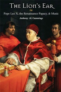 A pope and 2 other men are pictured on the cover of "The Lion’s Ear: Pope Leo X, The Renaissance Papacy, and Music" by Anthony Cummings