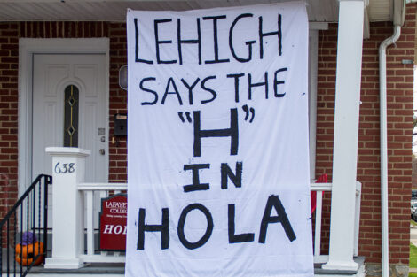 A banner hanging in College Hill reads: Lehigh says the 